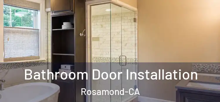  Bathroom Door Installation Rosamond-CA
