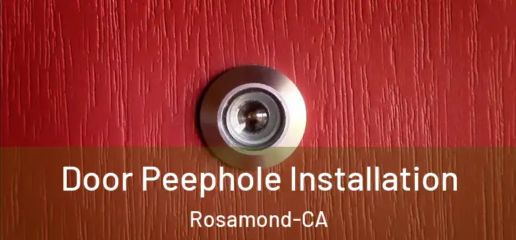  Door Peephole Installation Rosamond-CA