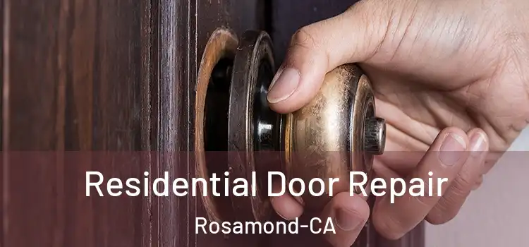  Residential Door Repair Rosamond-CA