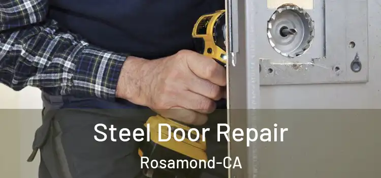  Steel Door Repair Rosamond-CA